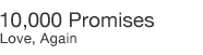 10,000 Promises