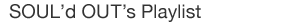 souldout's Playlist